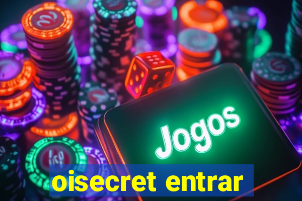 oisecret entrar